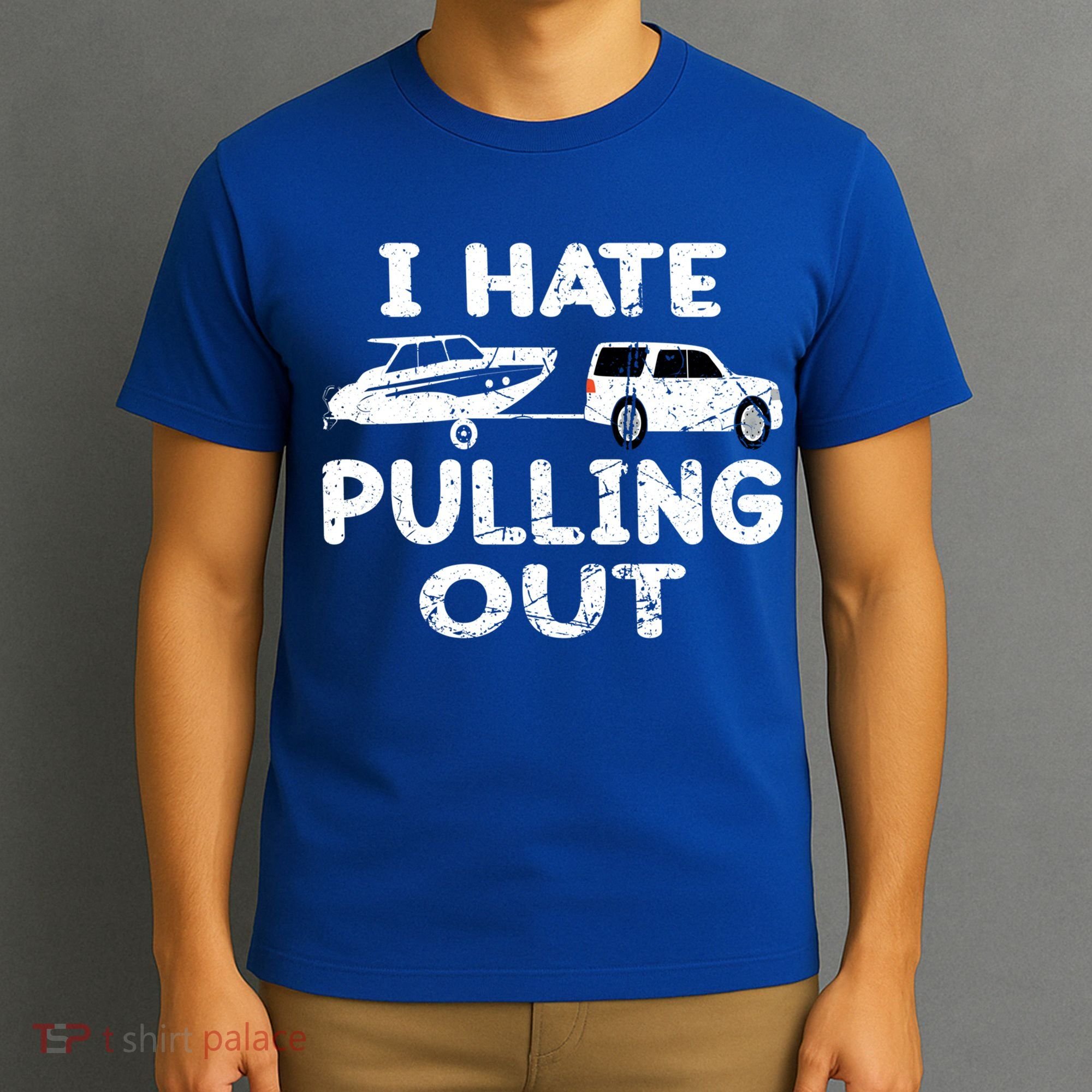 I Hate Pulling Out Retro Boating Boat Captain Gift T-Shirt