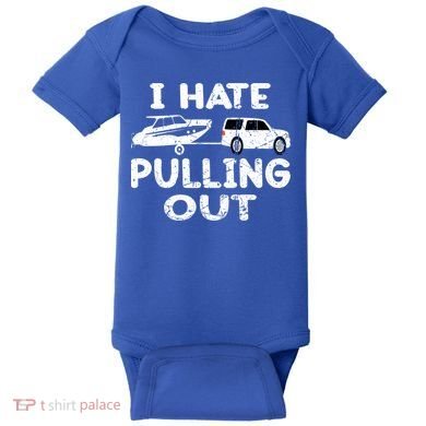 I Hate Pulling Out Retro Boating Boat Captain Gift Baby Bodysuit