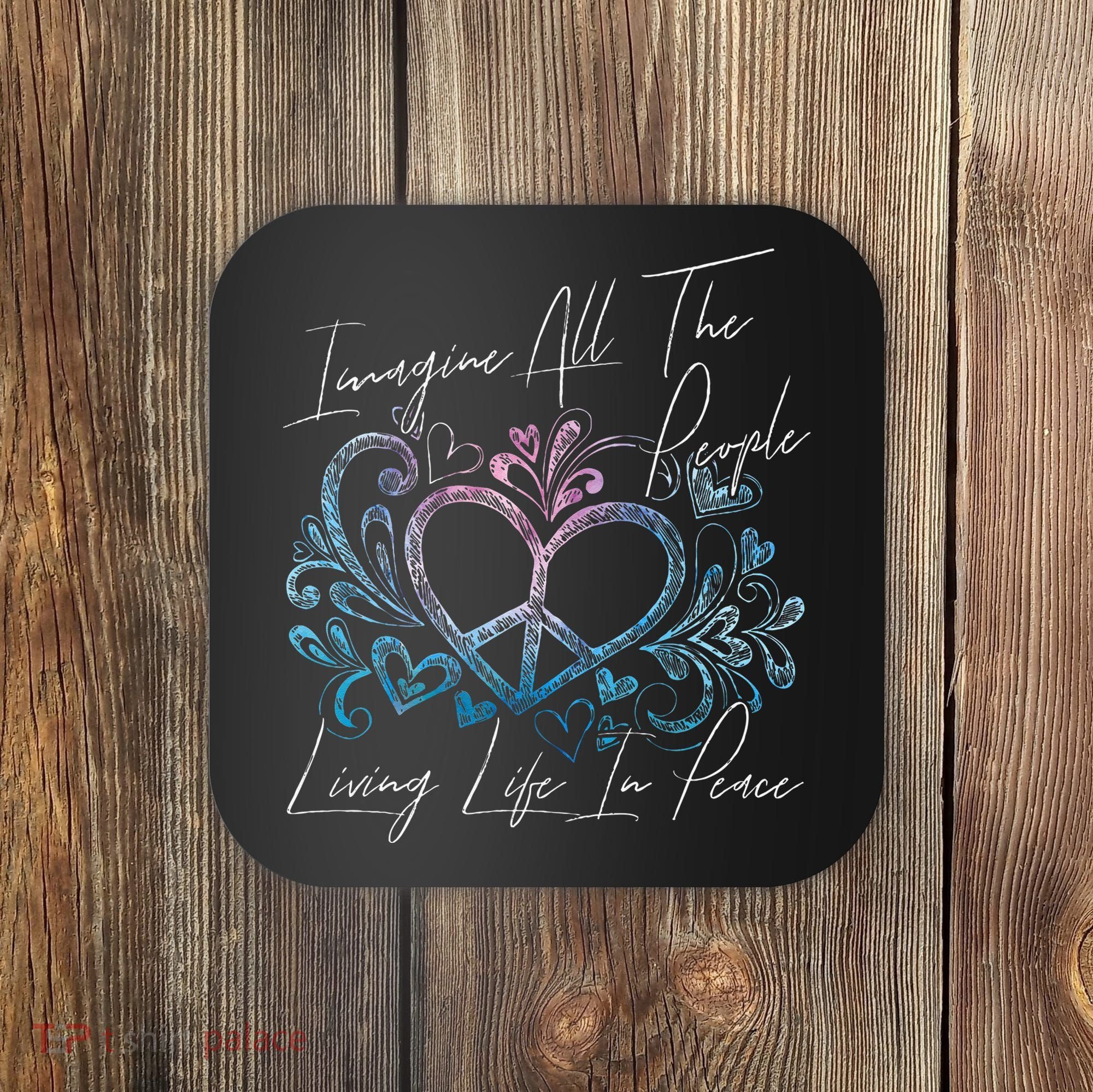 Imagine Hippie People Living Life In Peace And Love Coaster