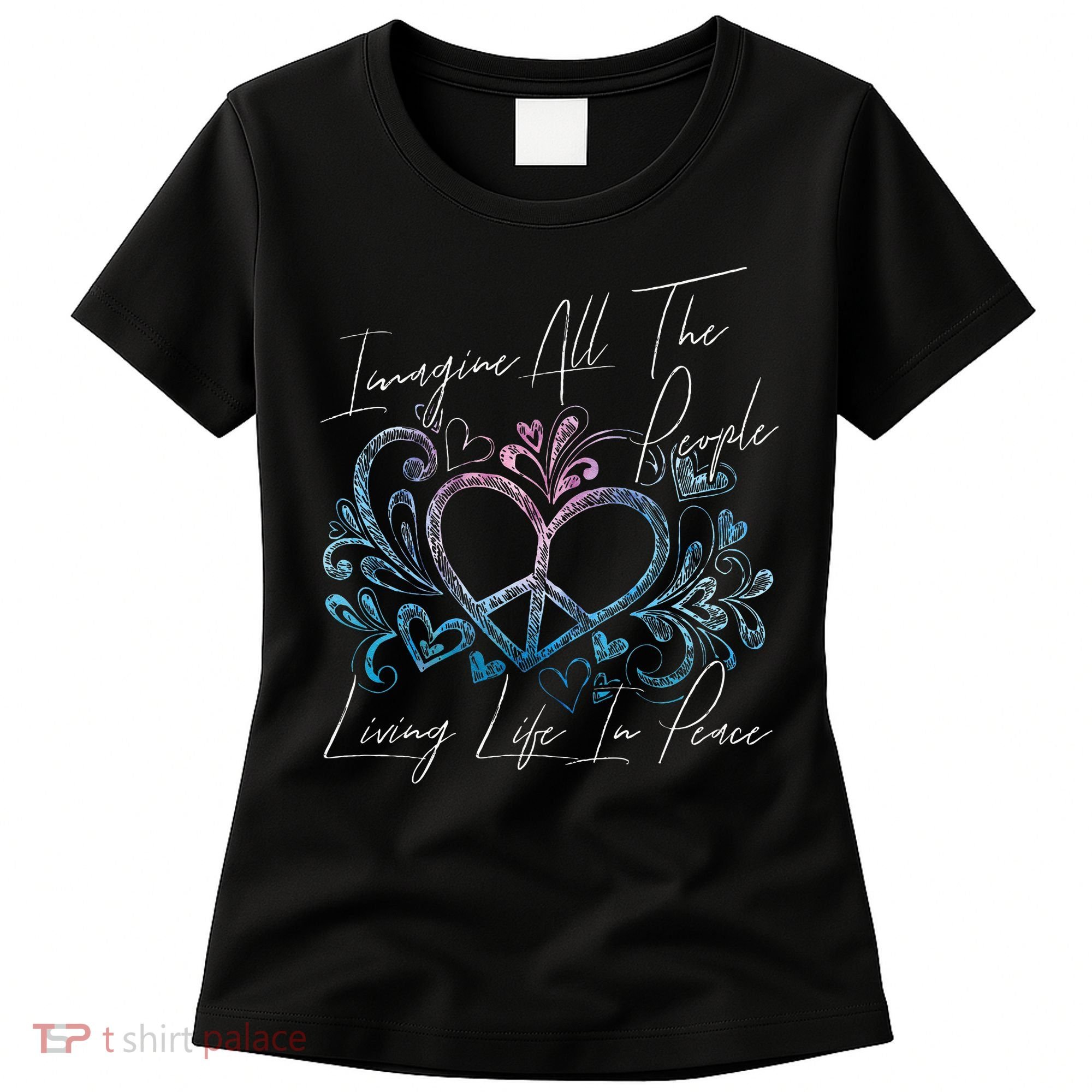 Imagine Hippie People Living Life In Peace And Love Women's T-Shirt