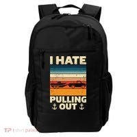 I Hate Pulling Out Retro Boating Boat Captain Gift Backpack thumb 0