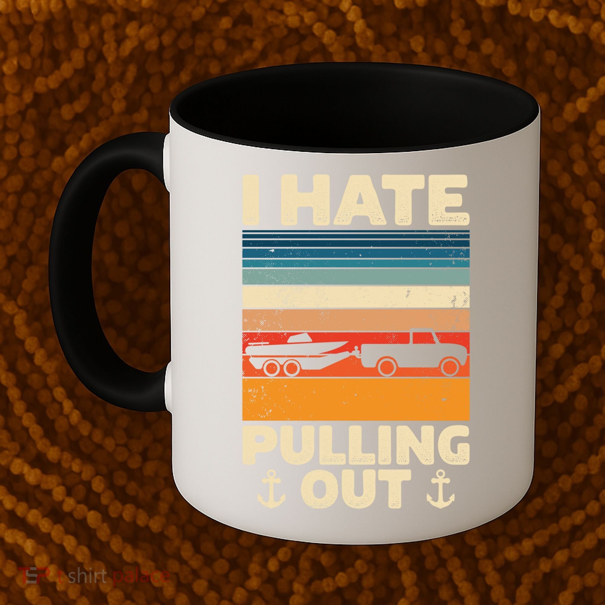 I Hate Pulling Out Retro Boating Boat Captain Gift Coffee Mug