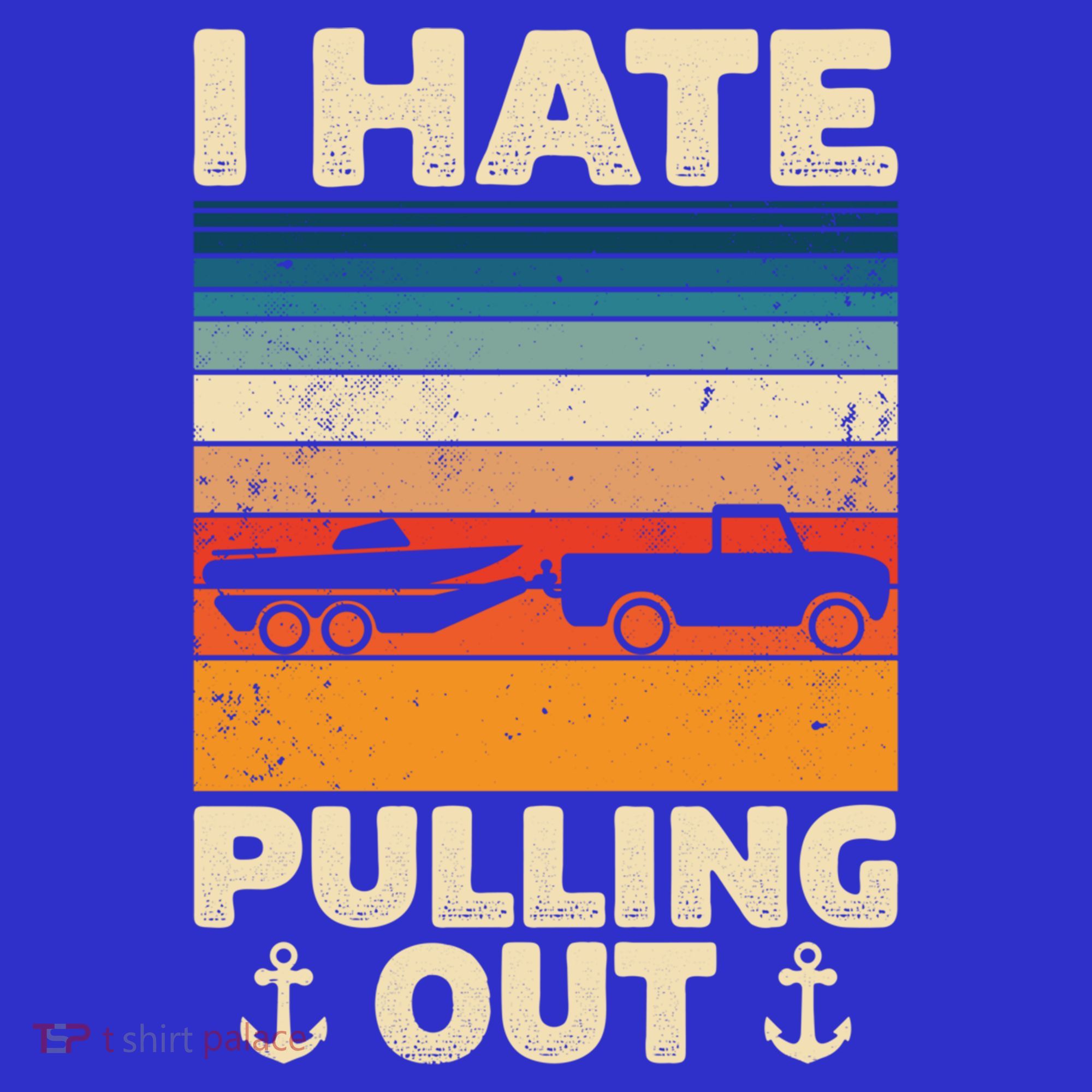 I Hate Pulling Out Retro Boating Boat Captain Gift Long Sleeve Shirt