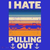 I Hate Pulling Out Retro Boating Boat Captain Gift Women's Long Sleeve Shirt thumb 2