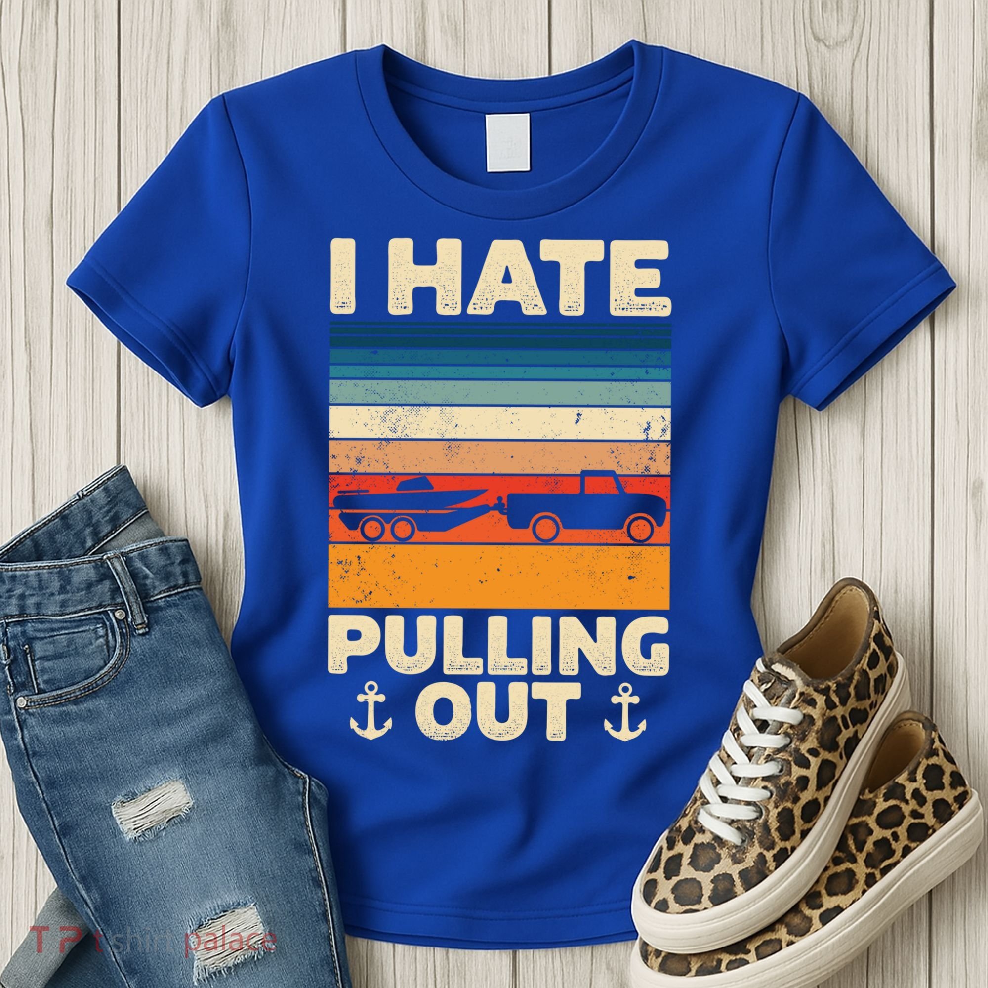 I Hate Pulling Out Retro Boating Boat Captain Gift Women's T-Shirt