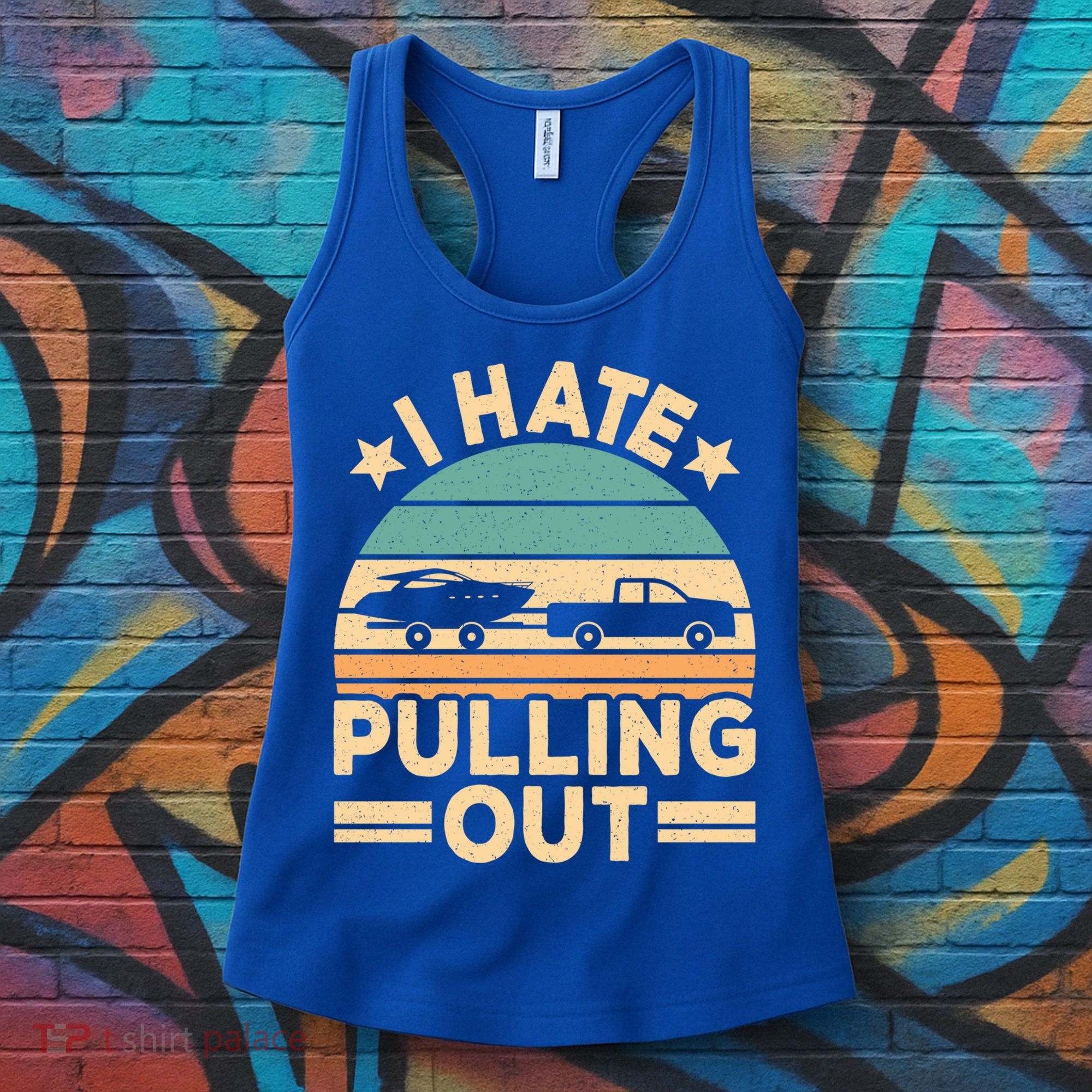 I Hate Pulling Out Boating Funny Retro Boat Captain Gift Women's Tank Top
