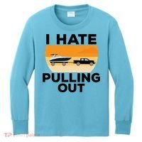I Hate Pulling Out Boating Funny Retro Boat Captain Gift Kids Long Sleeve Shirt thumb 0