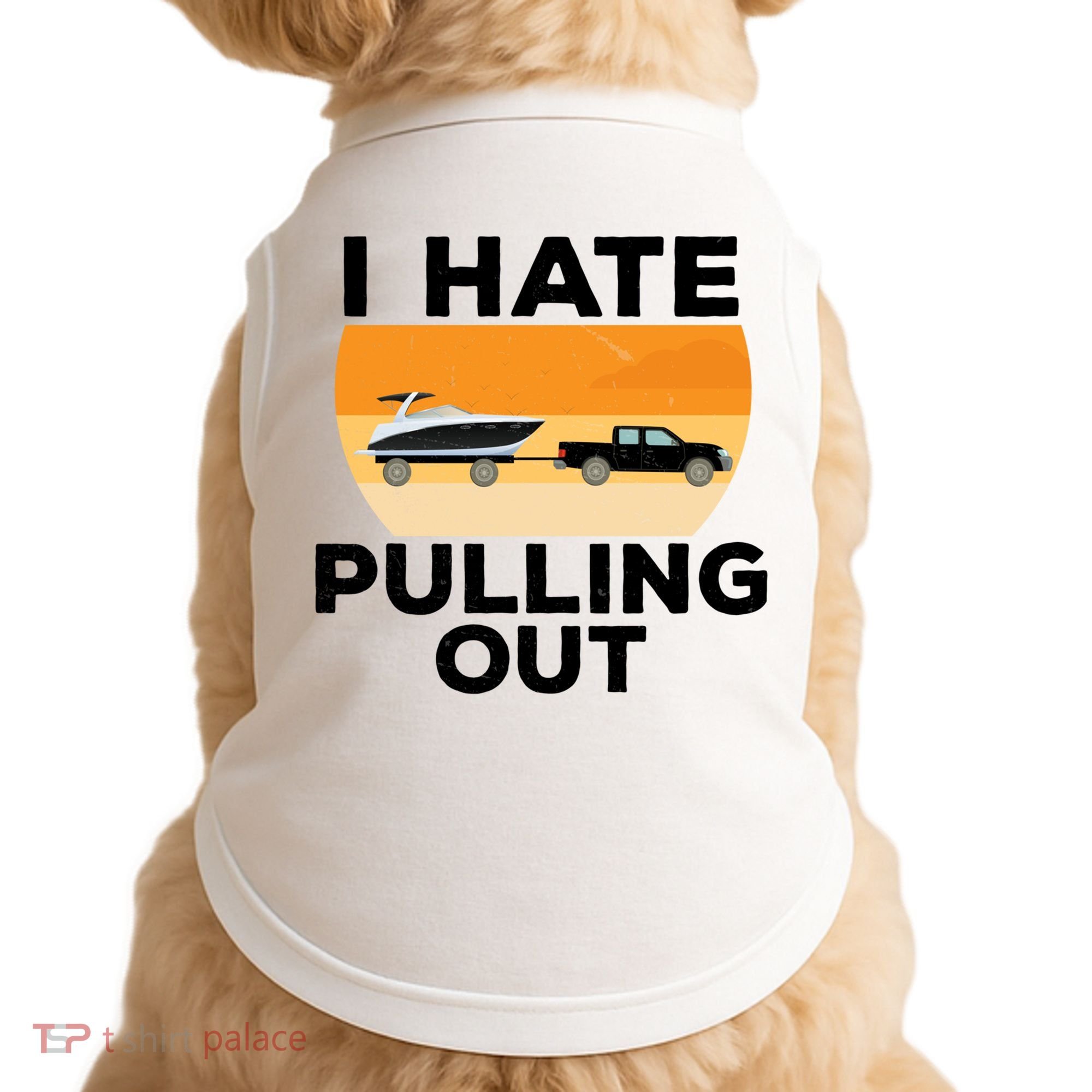I Hate Pulling Out Boating Funny Retro Boat Captain Gift Doggie Tank