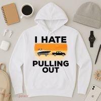 I Hate Pulling Out Boating Funny Retro Boat Captain Gift Hoodie thumb 3