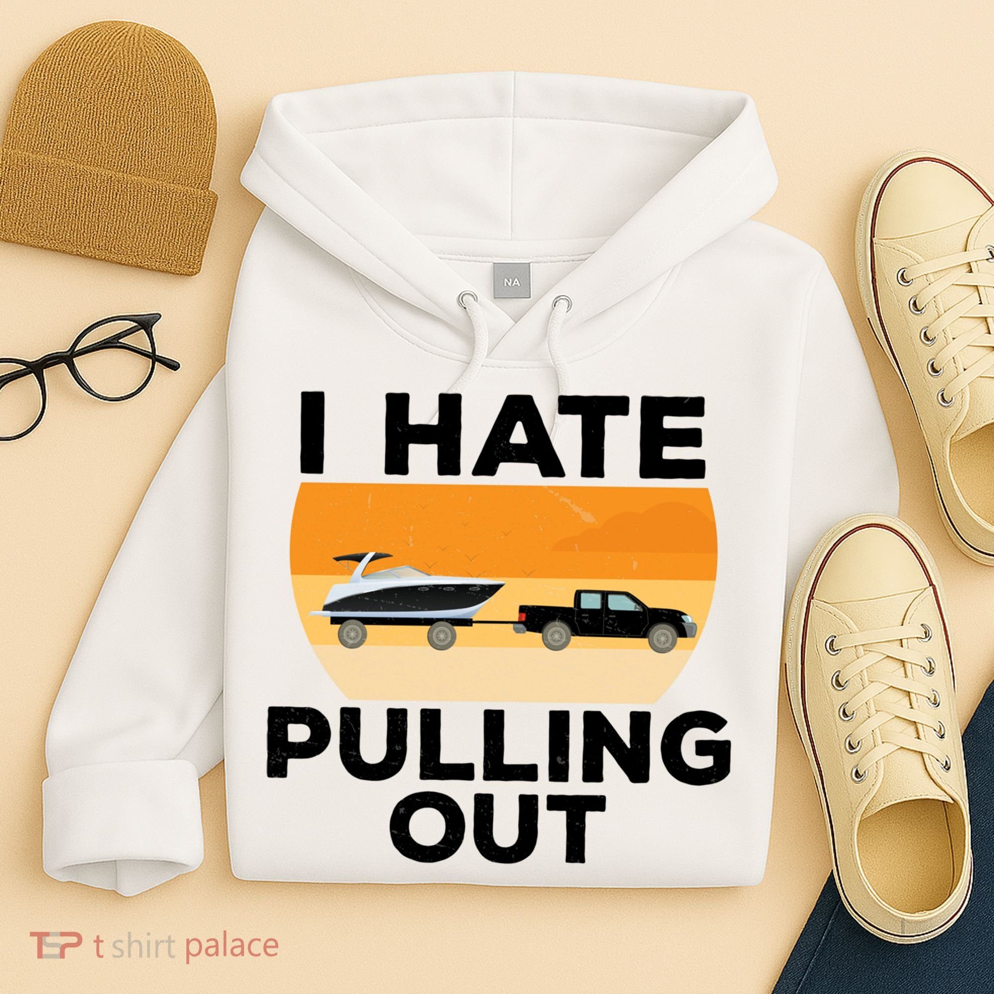 I Hate Pulling Out Boating Funny Retro Boat Captain Gift Hoodie
