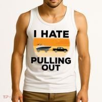 I Hate Pulling Out Boating Funny Retro Boat Captain Gift Tank Top thumb 3