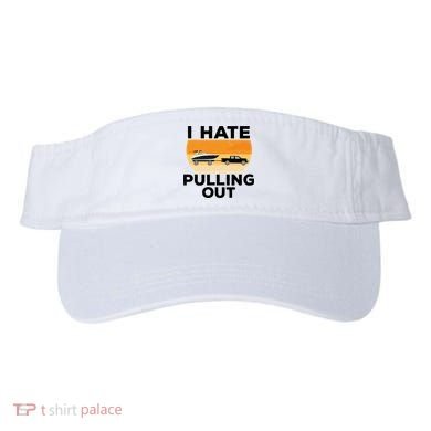 I Hate Pulling Out Boating Funny Retro Boat Captain Gift Visor