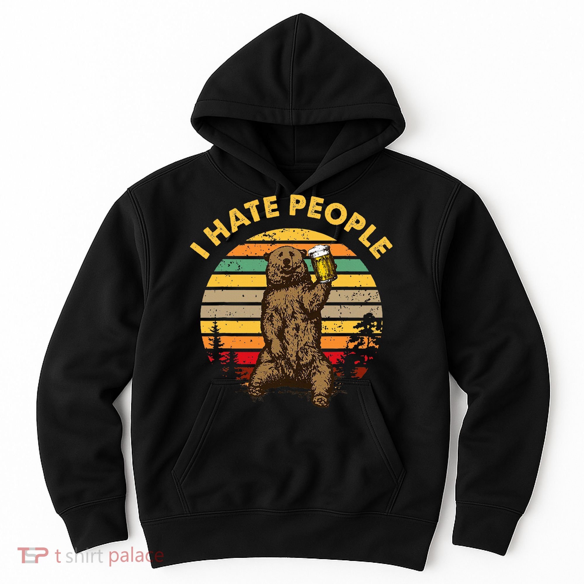 I Hate People Funny Beer Drinking Bear Wilderness Camping Hoodie