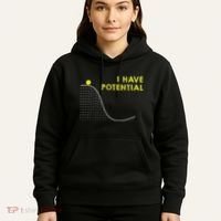 I Have Potential Science And Physics Gag Pun Hoodie thumb 5