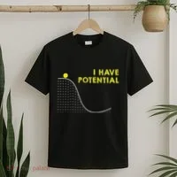 I Have Potential Science And Physics Gag Pun T-Shirt thumb 2