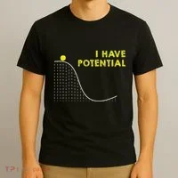 I Have Potential Science And Physics Gag Pun T-Shirt thumb 3