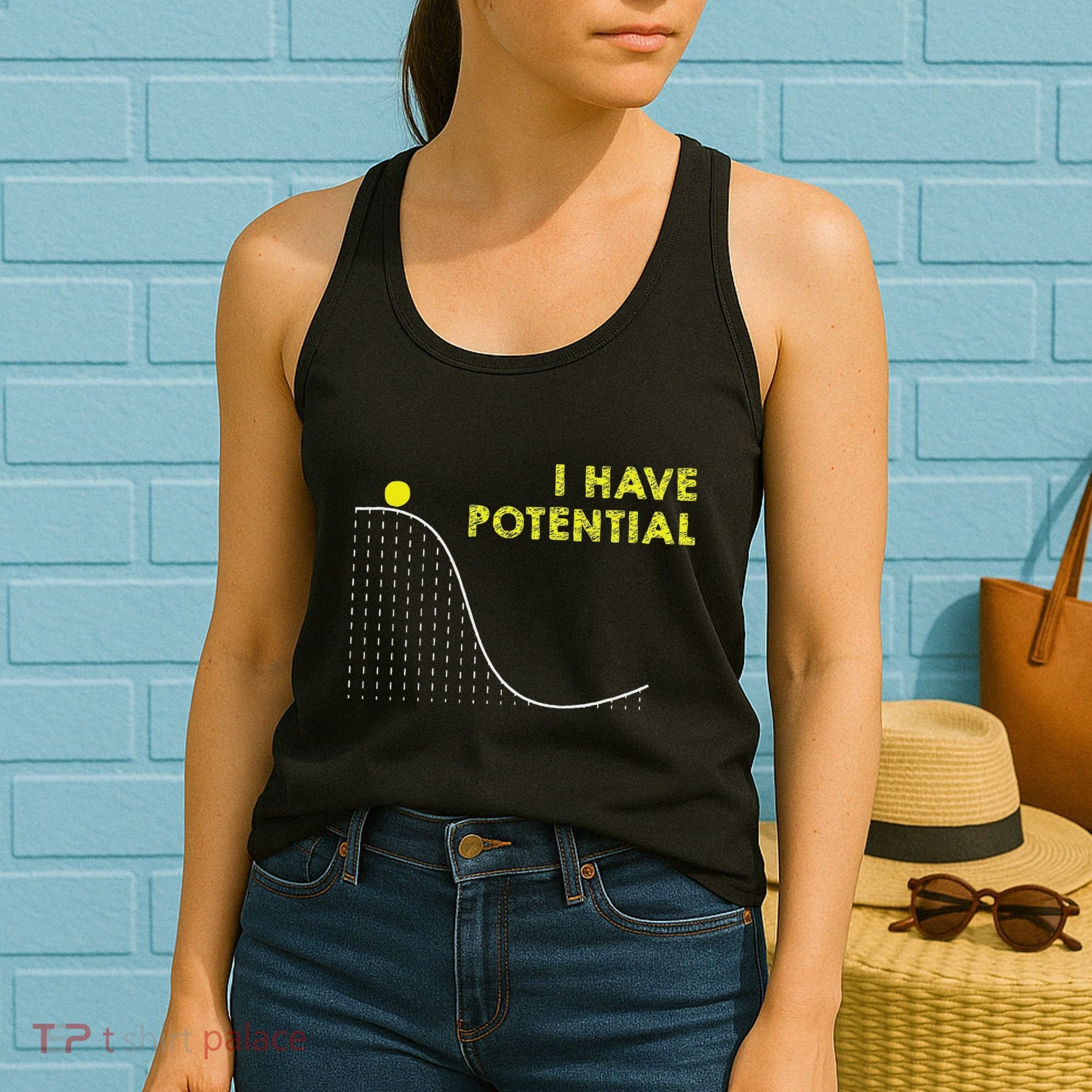 I Have Potential Science And Physics Gag Pun Women's Tank Top