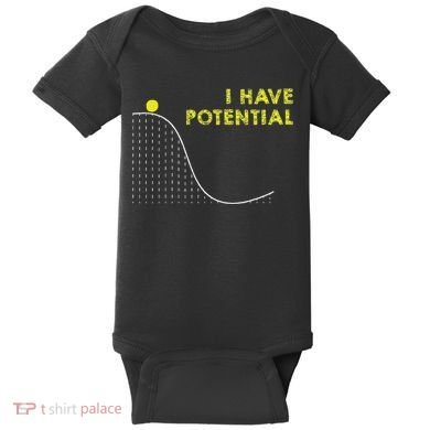I Have Potential Science And Physics Gag Pun Baby Bodysuit