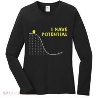 I Have Potential Science And Physics Gag Pun Women's Long Sleeve Shirt thumb 0