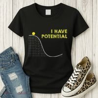 I Have Potential Science And Physics Gag Pun Women's T-Shirt thumb 3