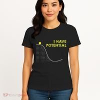 I Have Potential Science And Physics Gag Pun Women's T-Shirt thumb 4