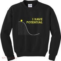 I Have Potential Science And Physics Gag Pun Kids Sweatshirt thumb 0