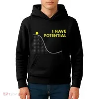 I Have Potential Science And Physics Gag Pun Kids Hoodie thumb 4