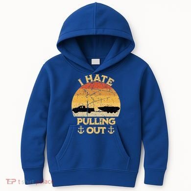 I Hate Pulling Out Boating Funny Retro Vintage Boat Captain Gift Kids Hoodie