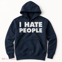 I Hate People Hoodie thumb 0