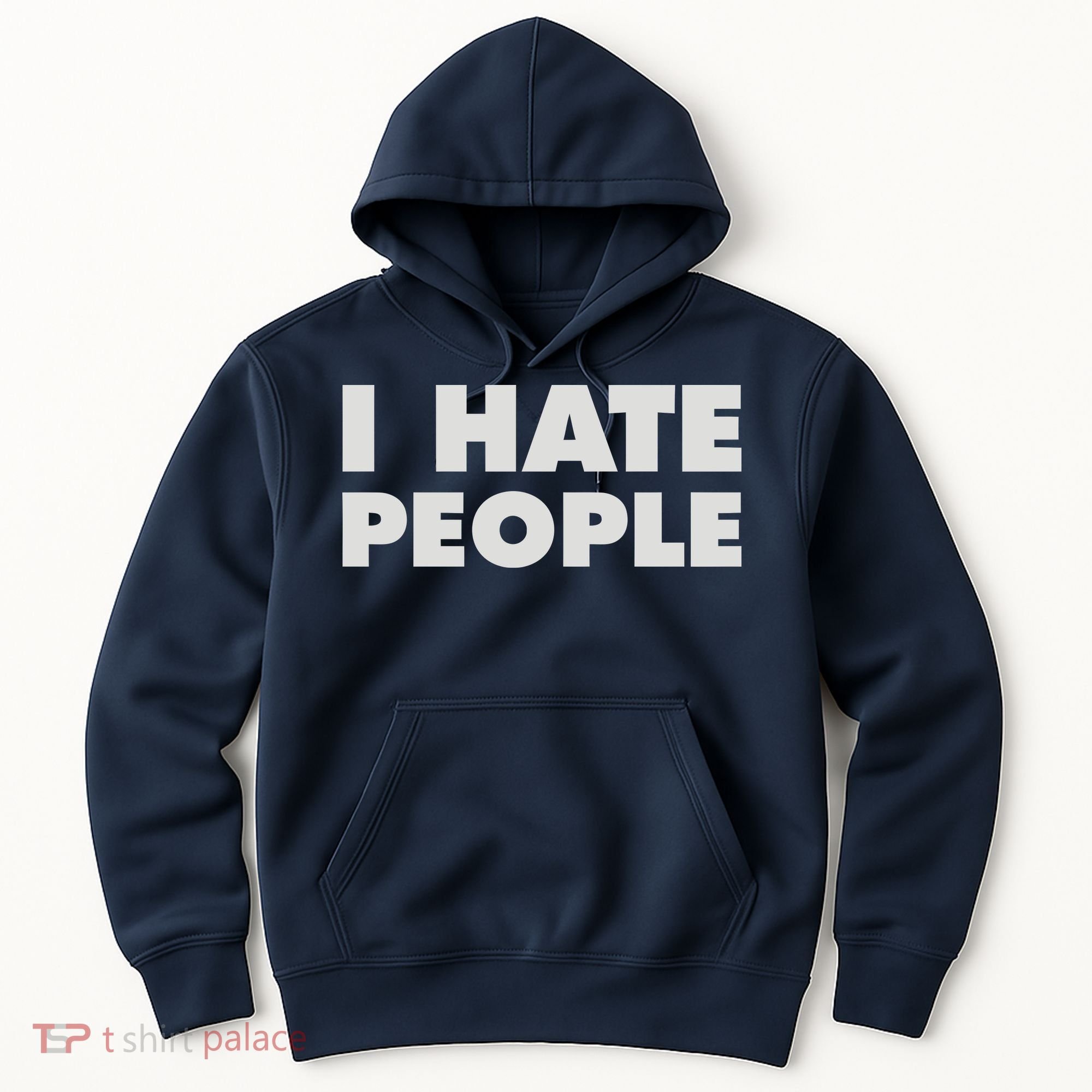 I Hate People Hoodie