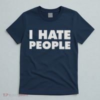 I Hate People T-Shirt thumb 5