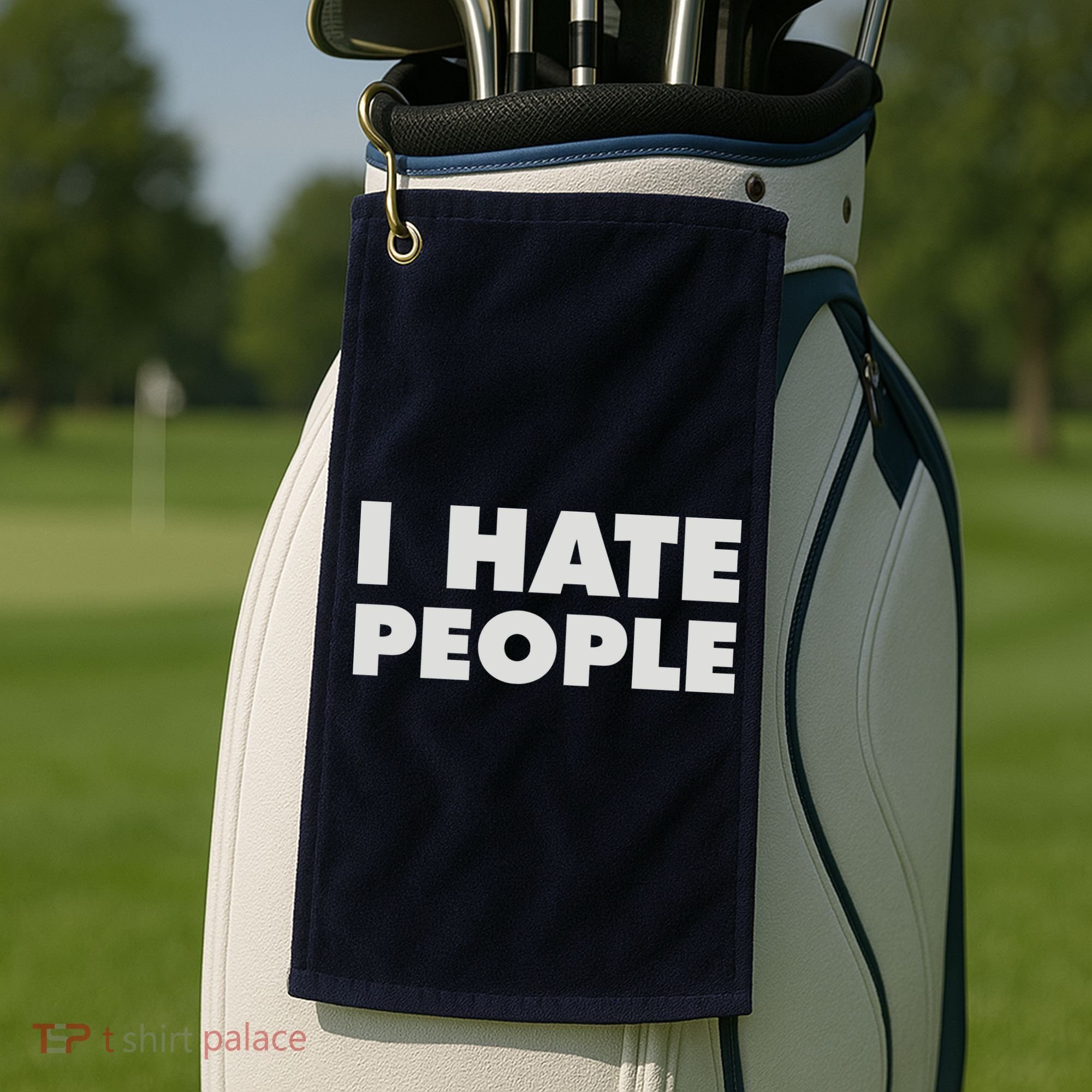 I Hate People Golf Towel
