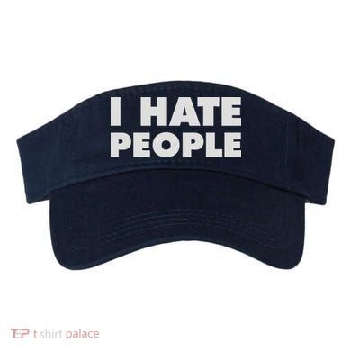 I Hate People Visor