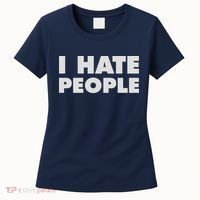 I Hate People Women's T-Shirt thumb 0