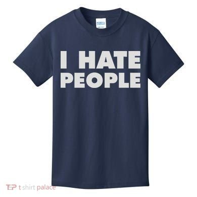 I Hate People Kids T-Shirt