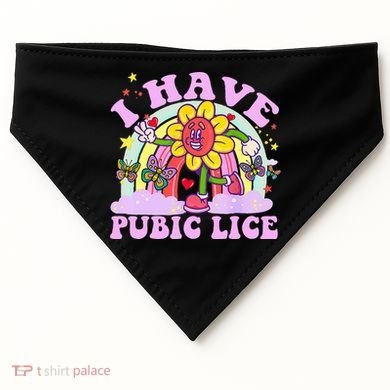 I Have Pubic Lice USA-Made Doggie Bandana