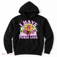 I Have Pubic Lice Hoodie thumb 0