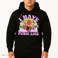 I Have Pubic Lice Hoodie thumb 2