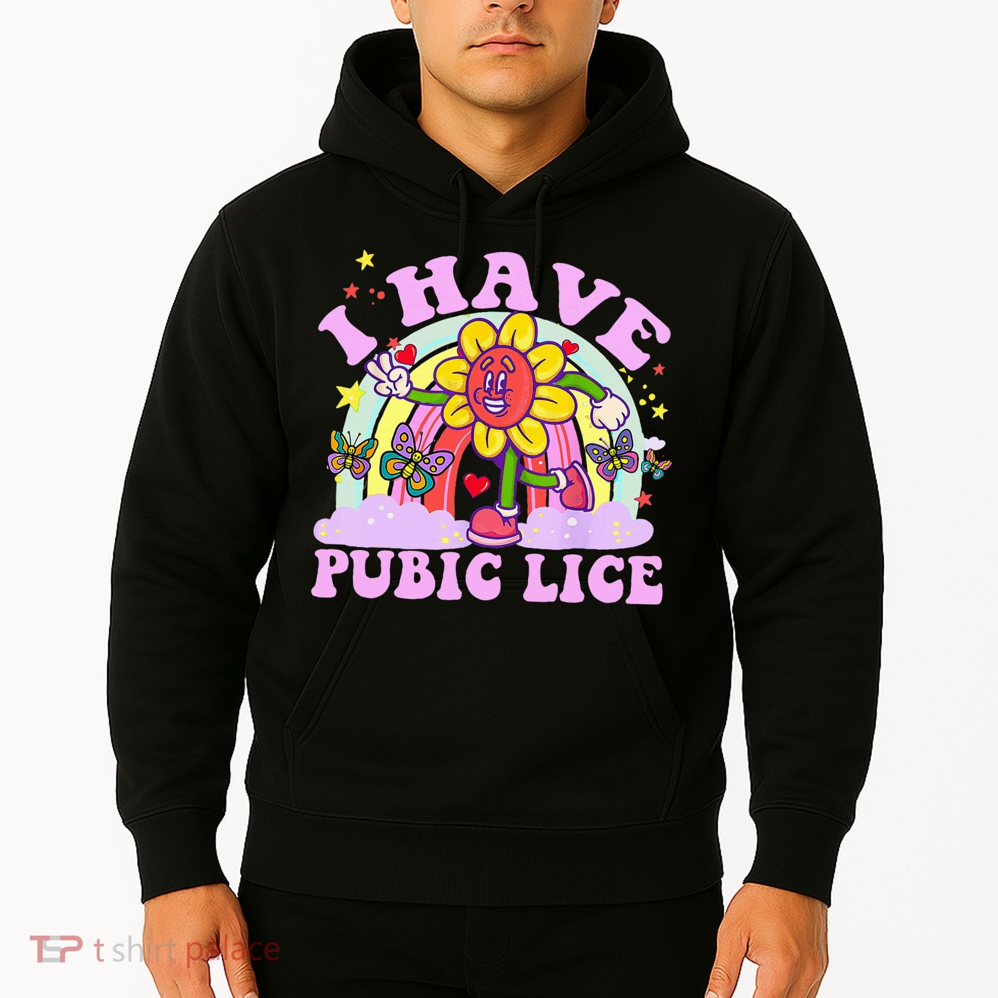 I Have Pubic Lice Hoodie