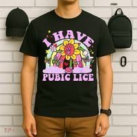 I Have Pubic Lice T-Shirt thumb 6