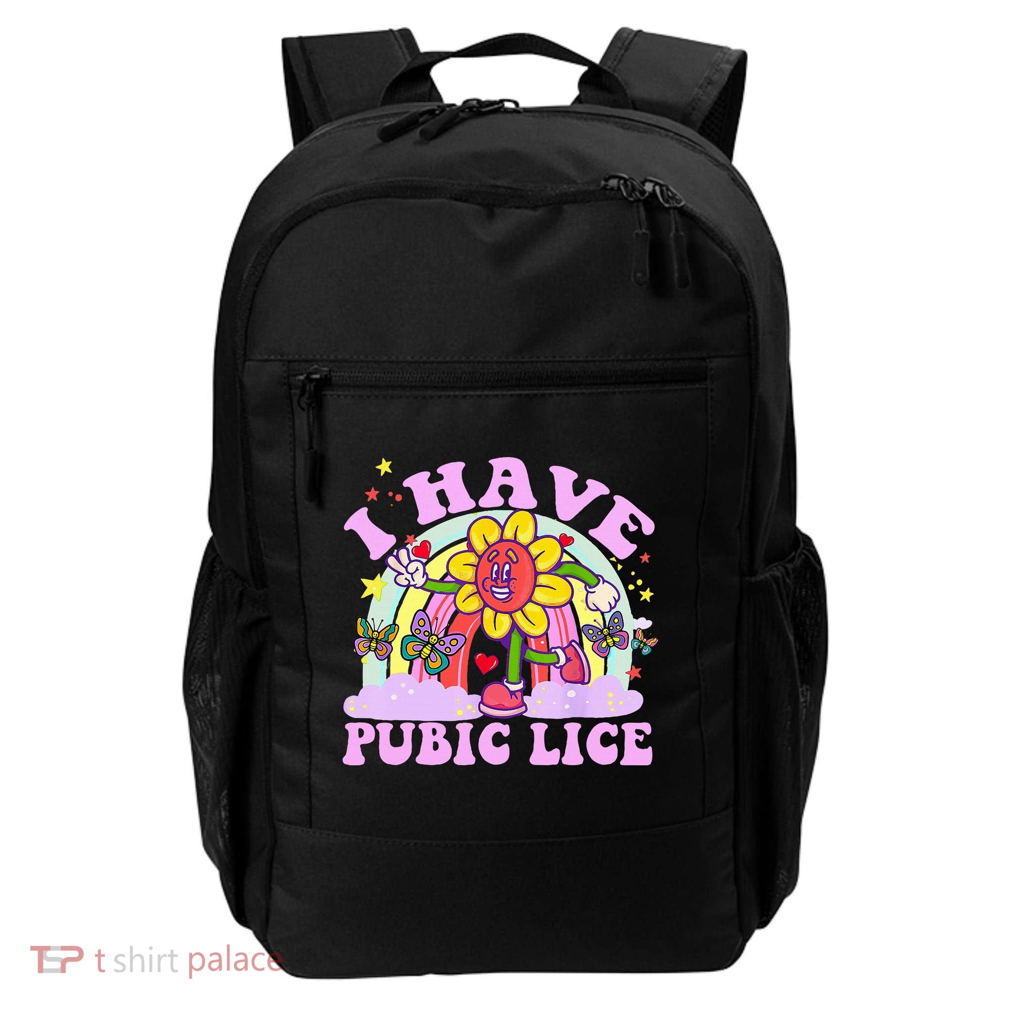 I Have Pubic Lice Backpack