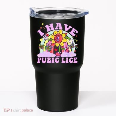 I Have Pubic Lice Tumbler