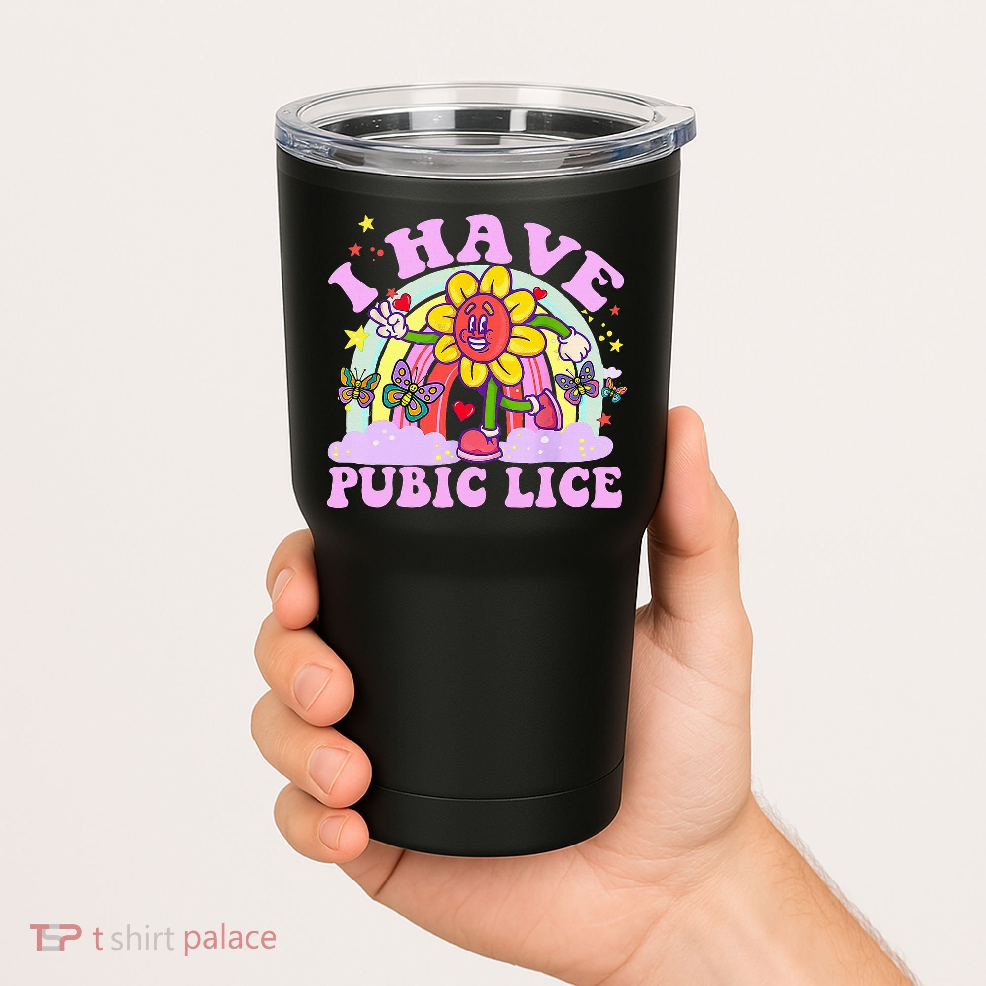 I Have Pubic Lice Tumbler