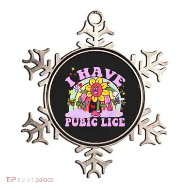I Have Pubic Lice Ornament