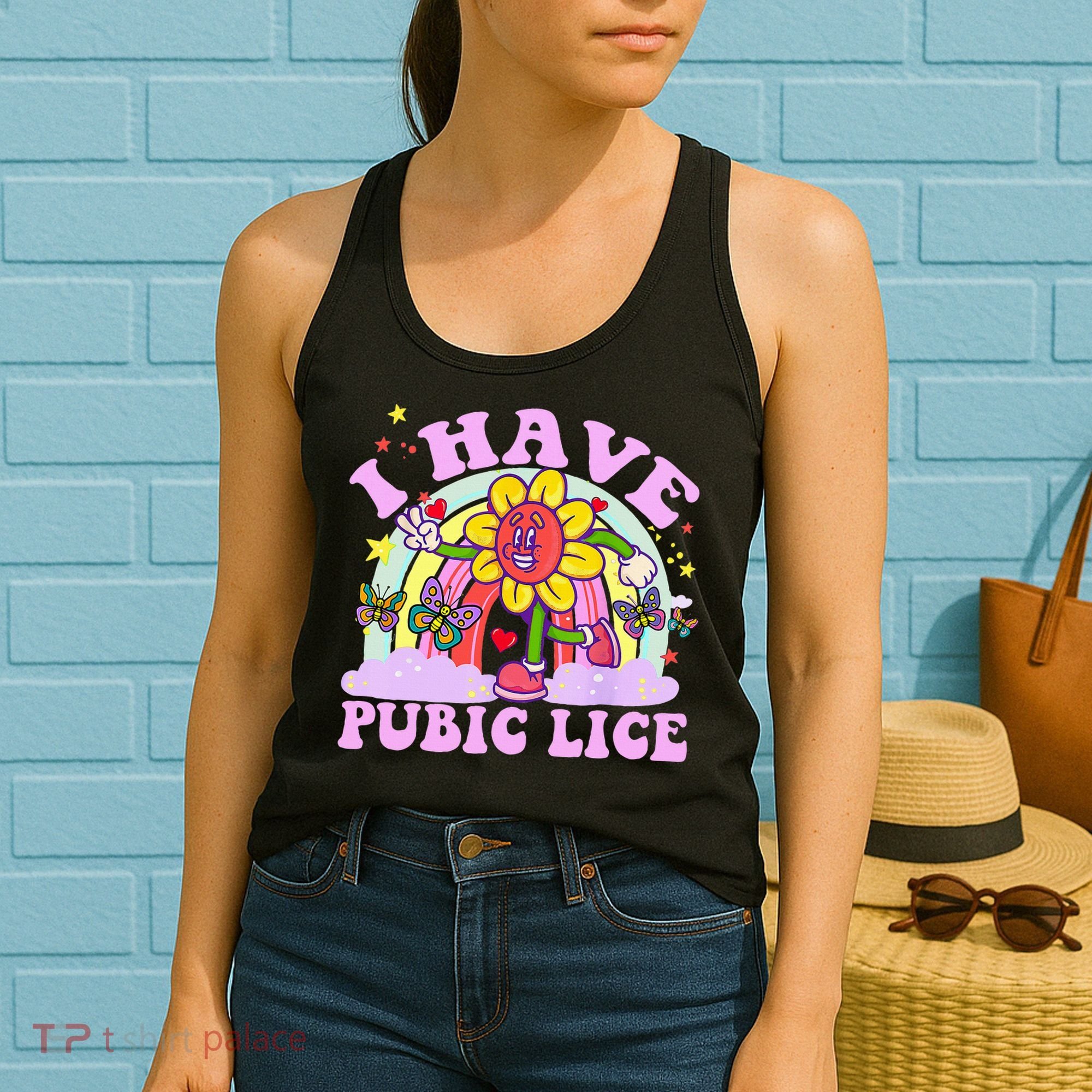 I Have Pubic Lice Women's Tank Top