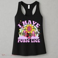 I Have Pubic Lice Women's Tank Top thumb 3