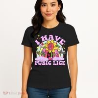 I Have Pubic Lice Women's T-Shirt thumb 4