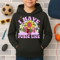 I Have Pubic Lice Kids Hoodie thumb 2