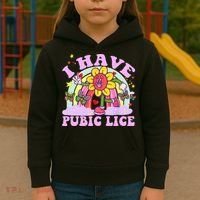 I Have Pubic Lice Kids Hoodie thumb 3