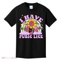 I Have Pubic Lice Kids T-Shirt thumb 0